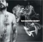Quiet - CD Audio di Lucariello