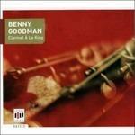 Clarinet à la King - CD Audio di Benny Goodman