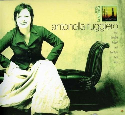 Genova la superba - CD Audio di Antonella Ruggiero