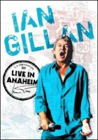 Ian Gillan. Live in Anaheim (DVD) - DVD di Ian Gillan