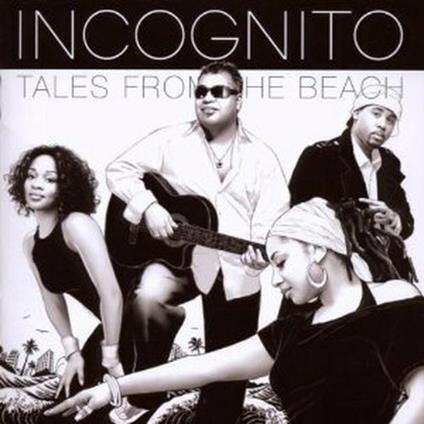 Tales from the Beach - CD Audio di Incognito