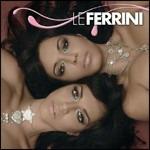 Le Ferrini - CD Audio di Le Ferrini