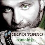 Santafè - CD Audio di Giò Di Tonno