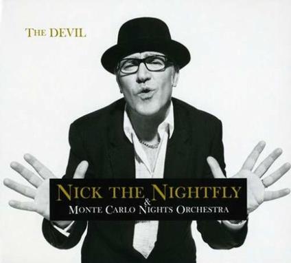 The Devil - CD Audio di Nick the Nightfly,Monte Carlo Nights Orchestra