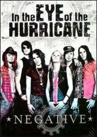 Negative. In the Eye of the Hurricane (2 DVD) - DVD di Negative