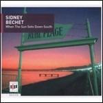 When the Sun Sets Down South - CD Audio di Sidney Bechet