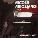 L'altro Arigliano - CD Audio di Nicola Arigliano