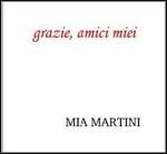 Grazie, amici miei - CD Audio di Mia Martini