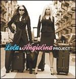 Lola & Angiolina Project. I Love You - CD Audio di Loredana Bertè,Ivana Spagna