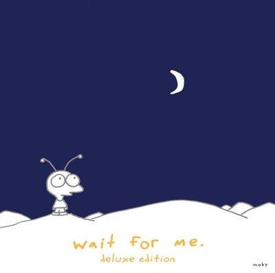 Wait For Me - CD Audio di Moby