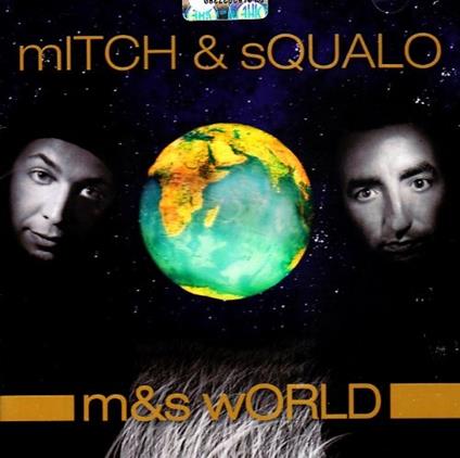 M&S World - CD Audio di Mitch & Squalo