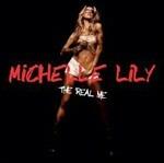 The Real Me - CD Audio di Michelle Lily