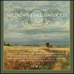 Splendori del Barocco - CD Audio