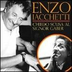 Chiedo scusa al signor Gaber