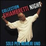 Chiambretti Night Collection