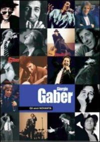 Giorgio Gaber. Gli anni novanta (con libro) (2 DVD) - DVD di Giorgio Gaber