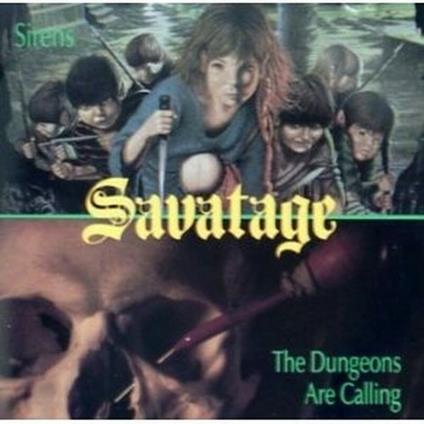 Sirens - The Dungeons Are Calling. The Complete Session - CD Audio di Savatage