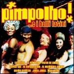 Pimpolho! ...e i balli latini - CD Audio