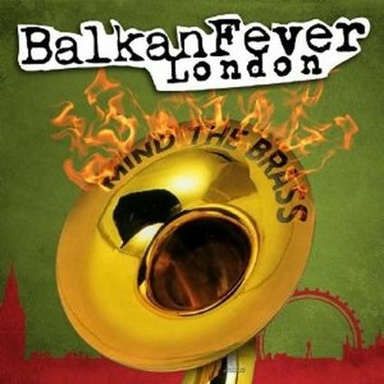 Balkan Fever London - CD Audio