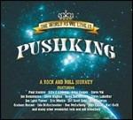 The World as We Love it - CD Audio di Pushking