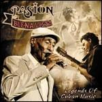 Legends of Cuban Music - CD Audio di Pasion de Buena Vista