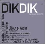 Il meglio dei Dik Dik - CD Audio di Dik Dik