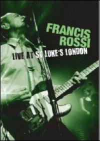 Francis Rossi. Live At St Luke's London (Blu-ray) - Blu-ray di Francis Rossi