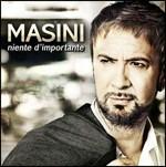Niente d'importante - CD Audio di Marco Masini