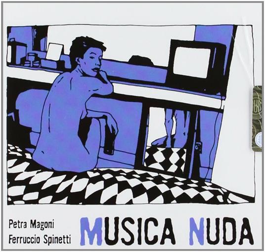 Musica nuda - CD Audio di Petra Magoni,Ferruccio Spinetti