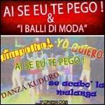 Ai se eu te pego! & I balli di moda - CD Audio