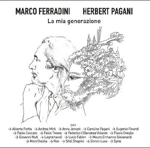 La mia generazione. Tributo a Herbert Pagani - CD Audio di Marco Ferradini