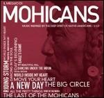 Il meglio di Mohicans. Music Inspired by the Deep Spirit of Native Americans
