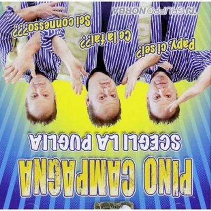 Scegli la Puglia - CD Audio di Pino Campagna