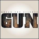 Break the Silence - CD Audio di Gun