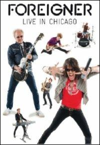 Foreigner. Live in Chicago (DVD) - DVD di Foreigner