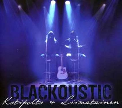 Blackoustic - CD Audio di Kotipelto,Liimatainen