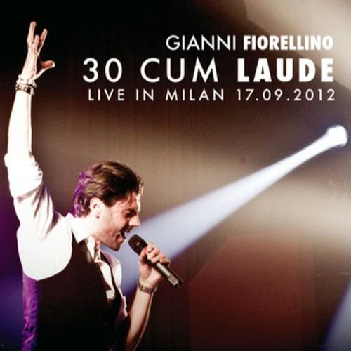30 Cum Laude. Live in Milan 17-09-2012 - CD Audio + DVD di Gianni Fiorellino