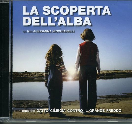La Scoperta Dell'alba (Colonna sonora) (feat. Subsonica) - CD Audio di Gatto Ciliegia Contro il Grande Freddo