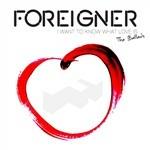 I Want to Know What - CD Audio di Foreigner