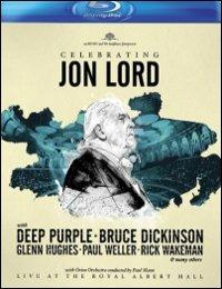 Jon Lord. Celebrating Jon Lord (Blu-ray) - Blu-ray di Deep Purple,Paul Weller,Glenn Hughes,Jon Lord,Bruce Dickinson,Michael Schade