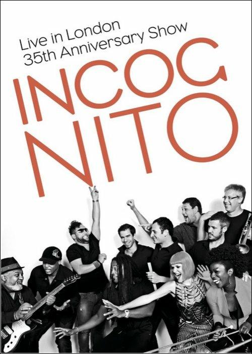 Incognito. Live in London. The 35th Anniversary Show (DVD) - DVD di Incognito