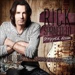 Stripped Down - CD Audio + DVD di Rick Springfield