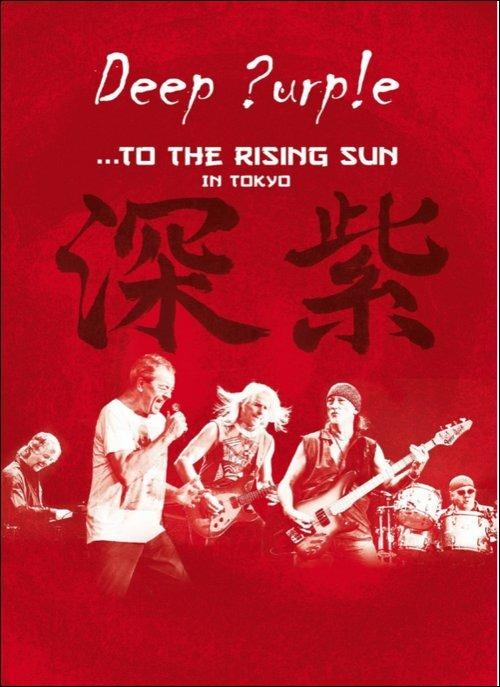 Deep Purple. To the Rising Sun... in Tokyo (DVD) - DVD di Deep Purple