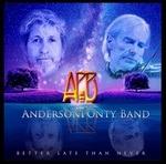 Better Late Than Never - CD Audio di AndersonPonty Band