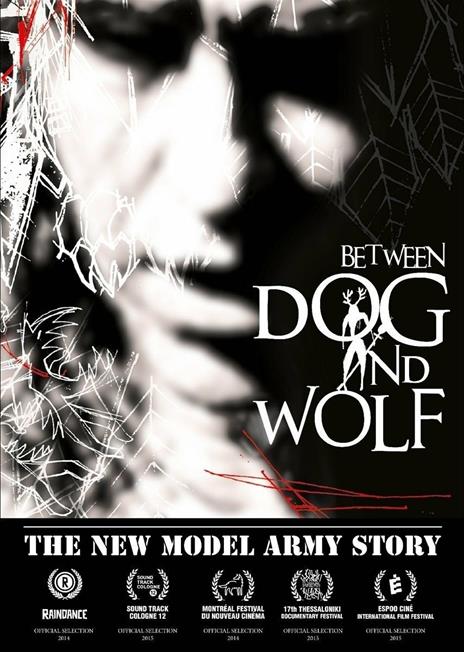 The New Model Army Story. Between Dog and Wolf (DVD) - DVD di New Model Army