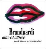 Altro Ed Altrove - CD Audio di Angelo Branduardi