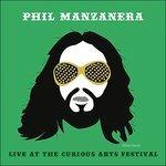 Live at the Curious Arts Festival - CD Audio di Phil Manzanera