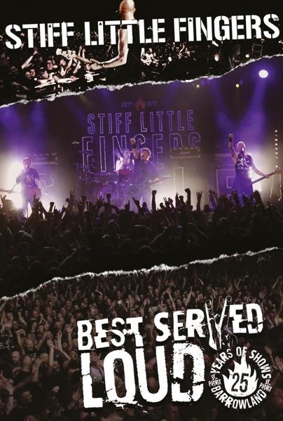 Best Served Loud. Live at Barrowland (DVD) - DVD di Stiff Little Fingers