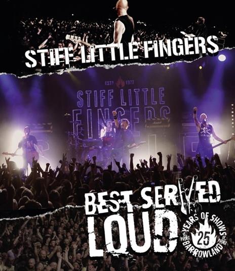 Best Served Loud. Live at Barrowland (Blu-ray) - Blu-ray di Stiff Little Fingers