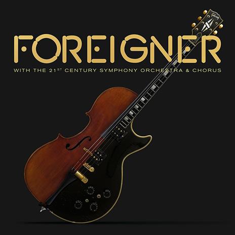 With the 21st Century Symphony Orchestra and Chorus (Limited Edition) - Vinile LP + DVD di Foreigner